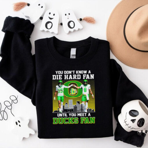 Oregon Ducks Football you don’t know die hard fan until you meet a Duck fan shirt