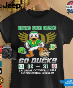 Oregon Ducks Over Bucks 32 31 Go Ducks Shirt