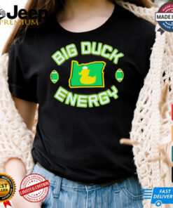 Oregon Ducks big duck energy shirt