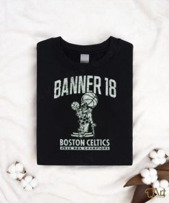 Original Boston Celtics 18 Time NBA Finals Champions Banner Franklin Finals Shirt