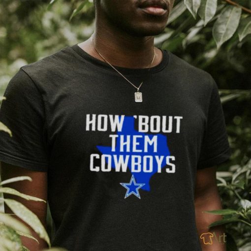 Original How bout them Cowboys Texas map shirt