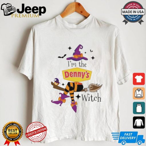 Original I’m the Denny’s witch shirt