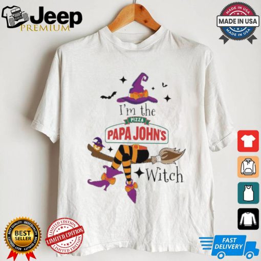 Original I’m the Pizza Papa John’s witch shirt