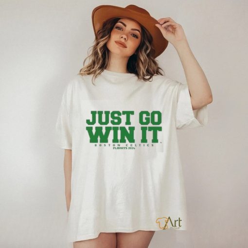 Original Just Go Win It Slogan Shirt