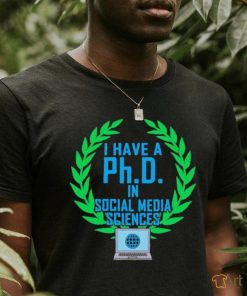 Original PhD In Social Media Sciences Laptop Shirt