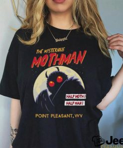 Original The Mysterious Mothman Half Moth Half Man Point Pleasant WV T shirt