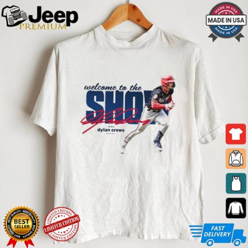 Original Welcome to the show Dylan Crews MLB debut signature shirt