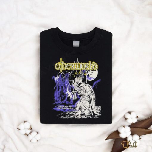 Otherworld with the light’s grace I defy the darkest abyss shirt