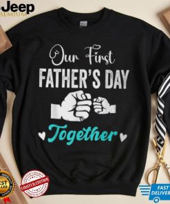 Our First Father's Day Matching Dad And Baby For New Dad T Shirt