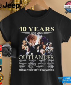 Outlander 10 years 2014 2024 thank you for the memories signatures shirt