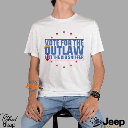 Outlaw 2024 I’m Voting For The Outlaw Not The Kid Sniffer Shirt