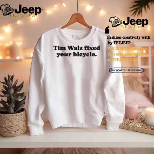 Palmer Report Tim Walz Fixed Your Bicycle shirt