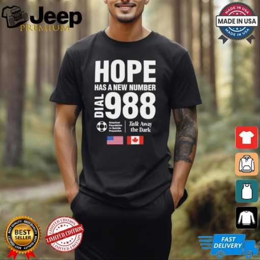 Papa Roach Hope Has A New Number Dial 988 Talk Away The Dark American Foundation For Suicide Prevention American Canada T shirts