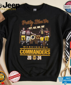 Party like its washington commanders 2024 shirt