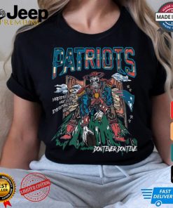 Patriots Don’t Ever Do shirt