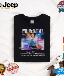 Paul Mccartey Got Back 2024 Thank You For The Memories T Shirt