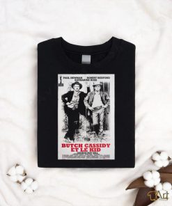 Paul Newman and Robert Redford Katharine Ross Butch Cassidy Et Le Kid shirt