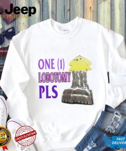 One 1 lobotomy pls shirt