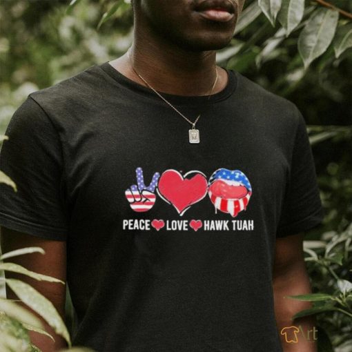 Peace Love Hawk Tuah 2024 American Shirt