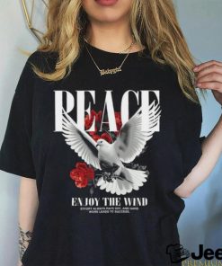 Peace ẹnouy the wind effort always pays off, and hard work leads to success shirt