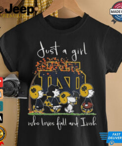 Peanuts Characters Just A Girl Who Loves fall And Notre Dame Fighting Irish 2024 Shi