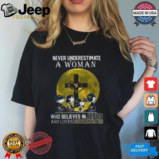 Peanuts Characters Never Underestimate A Woman Who Believes In Jesus And Loves West Virginia Mountaineers Shirt