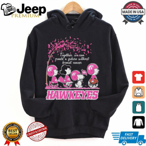 Peanuts Characters Together, We Can Create A Future Without Breast Cancer Iowa Hawkeyes Shirt