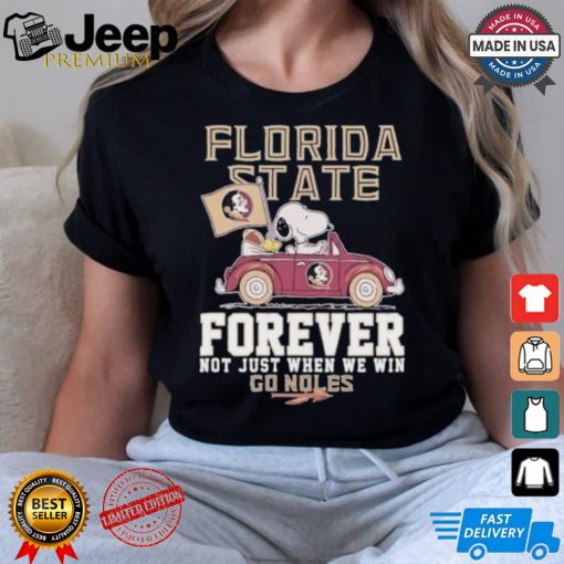 Peanuts Snoopy And Woodstock Florida State Seminoles Forever Not Just When We Will Go Noles Shirt