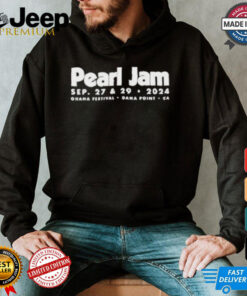 Pearl Jam Sep 27 and 29 2024 Ohana Festival Dana Point, CA Tour shirt