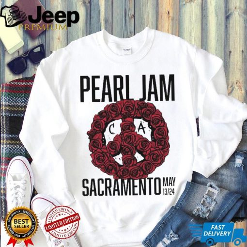 Pearl Jam Tour 2024 Sacramento California May 13 24 shirt