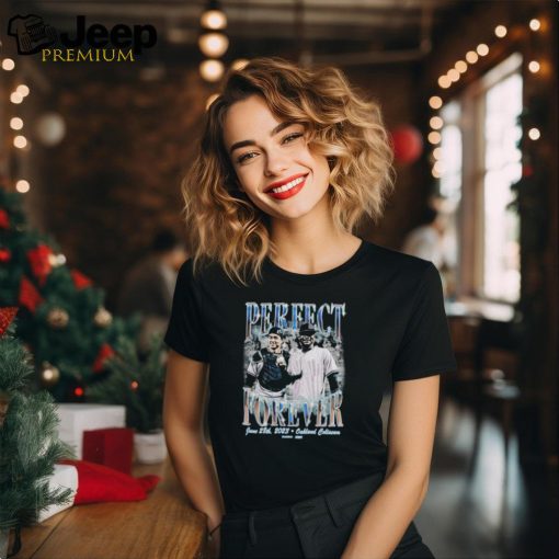 Perfect forever shirt