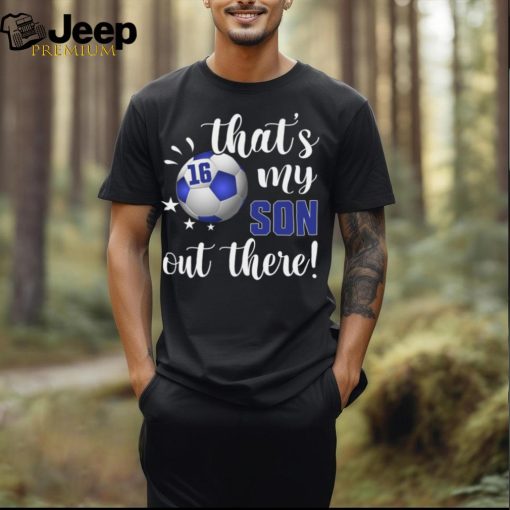 Personalized Couple Gifts 2024, That’s My Soccer Player Out There Personalized Custom Soccer Shirts