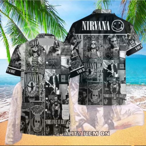 Personalized Nirvana When I Was An Alien Hawaiian Shirt