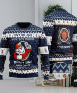 Personalized No Laws When Drinking Miller Lite With Claus Ugly Sweater