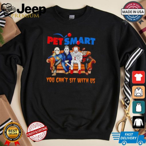 Pet smart club you can’t sit with us Voorhees Myers Pennywise and Krueger Halloween shirt