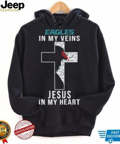 Philadelphia Eagles NFL In My Veins Jesus In My Heart Cross 2024 T Shirt