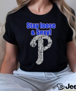 Philadelphia Phillies Logo Players Name Stay Loose And Sexy Shirt