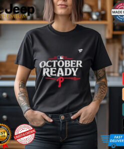 Philadelphia Phillies October Ready 2024 MLB Postseason T Shirt