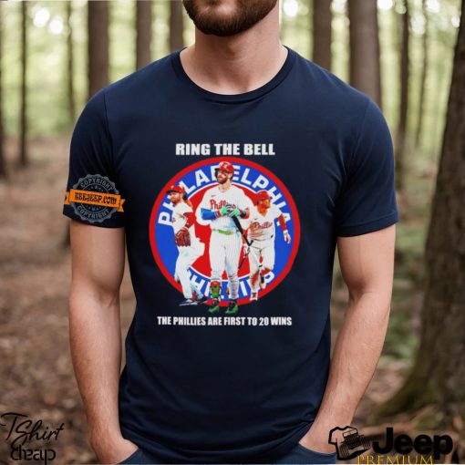 Philadelphia Phillies ring the bell the Phillies are first to 20 wins shirt