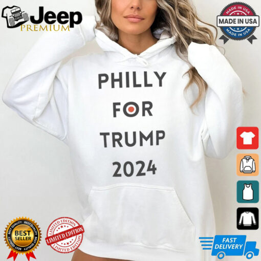 Philly for Trump 2024 shirt