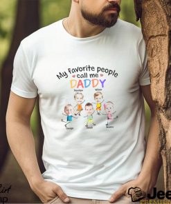 Photo My Favorite People Call Me Dad Mom Grandpa Grandma Shirt