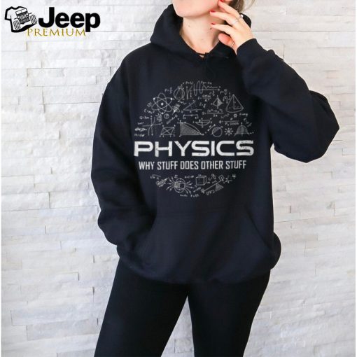 Physics Teacher Physicist Physics Humor T Shirt