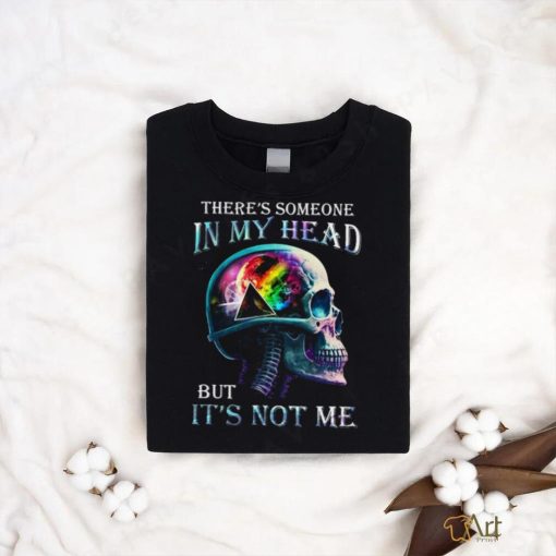 Pink Floyd There’s Someone In My Head But It’s Not Me Unisex T Shirt