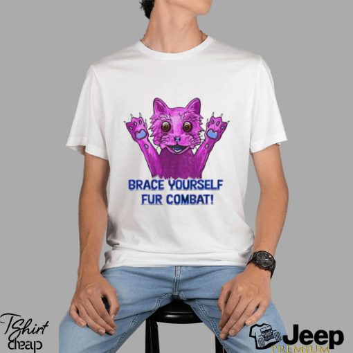 Pink cat brace yourself fur combat shirt