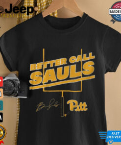 Pitt Football Ben Sauls Better Call Sauls Signature shirt