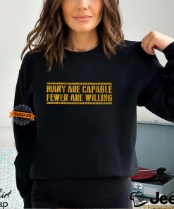 Pittsburgh Football Many Are Capable Shirt