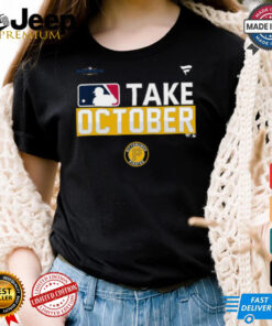 Pittsburgh Pirates take October 2024 Postseason shirt