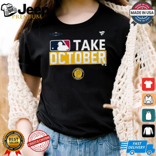 Pittsburgh Pirates take October 2024 Postseason shirt