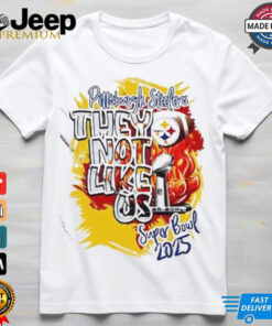 Pittsburgh Steelers They Not Like Us Super Bowl 2025 shirt