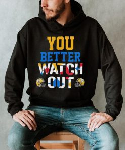 Pittsburgh Steelers better watch out helmet shirt